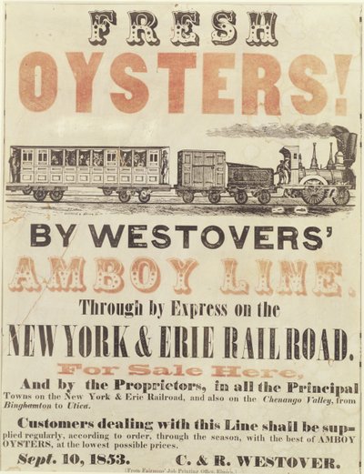 Frische Austern! Durch Westovers Amboy Line, Express auf der New York & Erie Railroad, 10. September 1853 von American School