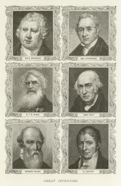 Große Erfinder, Sir R. Arkwright, George Stephenson, S. F. B. Morse, James Watt, Bernard Palissy, Eli Whitney von American School
