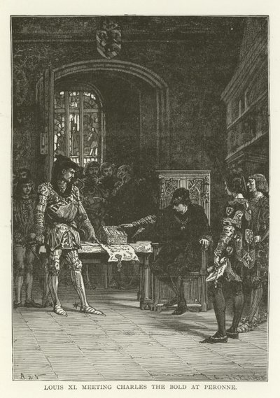 Ludwig XI. trifft Karl den Kühnen in Peronne von American School