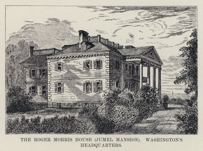 Das Roger Morris Haus, Jumel Mansion, Washingtons Hauptquartier von American School