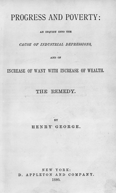 Titelblatt zu Progress and Poverty von Henry George, veröffentlicht 1880 von American School