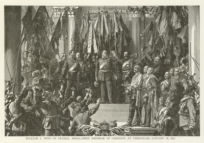 Wilhelm I., König von Preußen, zum Kaiser von Deutschland ausgerufen, in Versailles, 18. Januar 1871 von American School