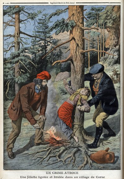 Ein Mädchen gefesselt und verbrannt in einem Dorf auf Korsika - „The Petity Journal“, 1. Mai von Anonymous Anonymous