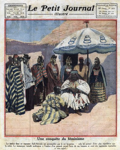 Rechtsdurchsetzung und Feminismus in schwarzen afrikanischen Ländern: Ein südafrikanischer König berät sich mit seinen Frauen, bevor er ein Urteil fällt. Illustration aus „Le petit journal“ vom 18.12.1921. Private Sammlung von Anonymous Anonymous