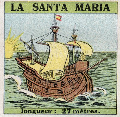 Schiffe: Santa Maria, Karavelle von Christoph Kolumbus (1451-1506) bei der Entdeckung Amerikas 1492. von Anonymous Anonymous