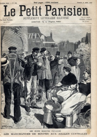 Kleine Pariser Industrie: Suppenhändler auf den Zentralmärkten. In „Le Petit Parisien“ am 31.07.1892 von Anonymous Anonymous