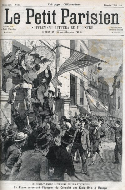 Der Spanisch-Amerikanische Krieg: die Menge reißt das Abzeichen des US-Konsulats in Malaga, Spanien im Jahr 1898 ab. Titelblatt von „Le Petit Parisien“ vom Mai 1898. von Anonymous Anonymous