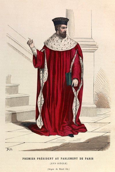 Der erste Präsident des Parlaments von Paris im 16. Jahrhundert unter der Herrschaft von König Heinrich III. - Erster Präsident des Parlaments von Paris 16. Jahrhundert - Private Sammlung von Anonymous Anonymous