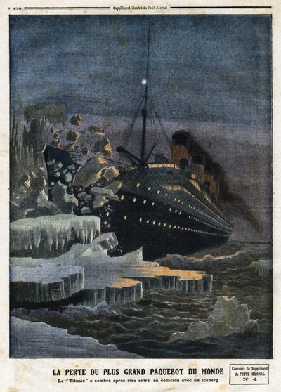 „Der Untergang des größten Liners der Welt: die „Titanic“ ist nach der Kollision mit einem Eisberg gesunken“, Gravur in „Le Petit Journal“, am 28.04.1912 von Anonymous Anonymous