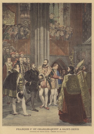 Franz I. und Karl V. in Saint-Denis von Antoine Jean Gros
