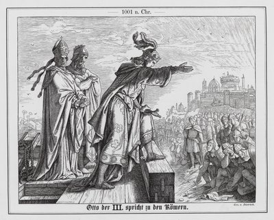 Der Heilige Römische Kaiser Otto III. spricht zu den Römern von Anton Dietrich