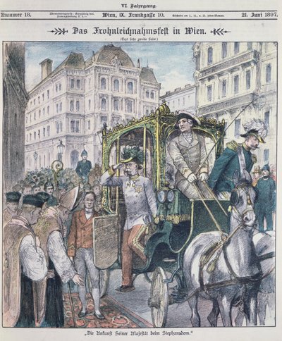 Kaiser Franz Josef von Österreich kommt am Stephansdom in Wien an, um das Fronleichnamsfest zu feiern, 1897 von Austrian School