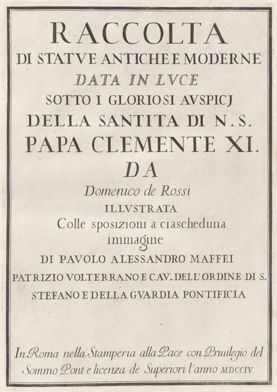 Sammlung antiker und moderner Statuen von Domenico de Rossi, Paolo Alessandro Maffei