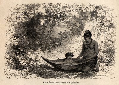 Das Bad des Kindes in einem Palmblatt. Zeichnung von Riou, zur Illustration der Reise vom Pazifik zum Atlantik von Edouard Riou