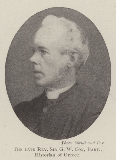 Der verstorbene Reverend Sir G W Cox, Baronet, Historiker Griechenlands von English Photographer