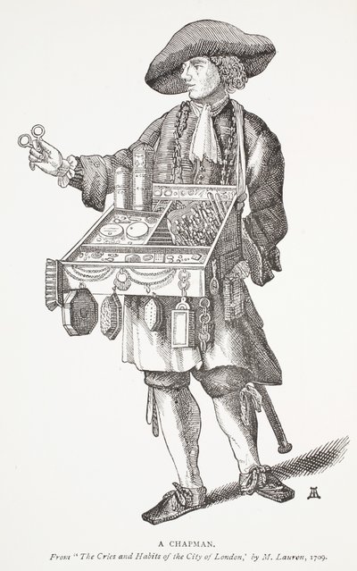 Ein Hausierer, aus The Cries and Habits of the City of London von M. Lauren, 1709, Frontispiz-Illustration aus Chap-books of the Eighteenth Century von John Ashton, veröffentlicht 1882 von English School