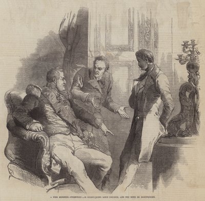 Ein weiser Minister überstimmt, M. Guizot König Louis Philippe und der Herzog von Montpensier (Gravur) von English School