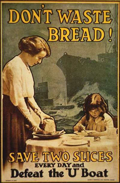 "Verschwende kein Brot", WWI-Plakat von English School
