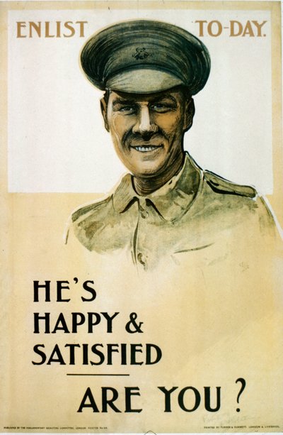 Er ist glücklich und zufrieden - Bist du es?, britisches Rekrutierungsplakat aus dem Ersten Weltkrieg, 1914-18 von English School