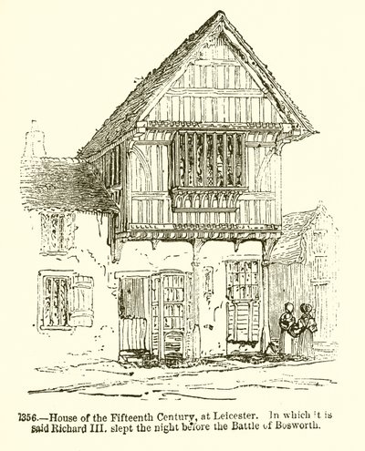 Haus des fünfzehnten Jahrhunderts in Leicester, in dem Richard III. angeblich die Nacht vor der Schlacht von Bosworth schlief von English School