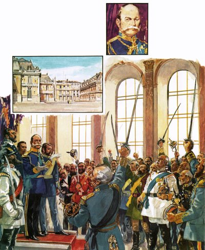 König Wilhelm von Preußen verkündet die Gründung eines vereinten Deutschen Reiches im Schloss von Versailles von English School