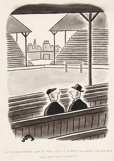 Lass mich noch einmal die Cup-Tie-Tickets sehen, die du für zehn Pfund von dem Kerl in Soho gekauft hast, Cartoon von John von English School