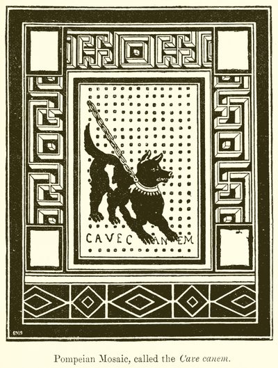 Pompejanisches Mosaik, genannt der Cave Canem von English School