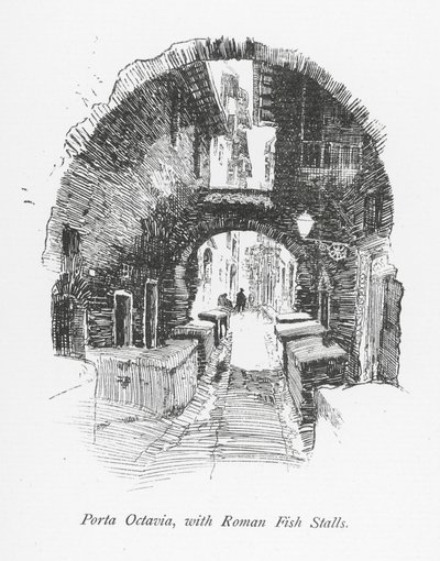 Porta Octavia, mit römischen Fischständen von English School