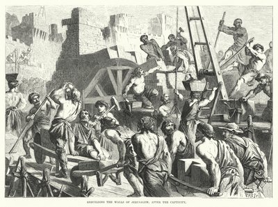 Wiederaufbau der Mauern Jerusalems nach der Gefangenschaft (Gravur) von English School