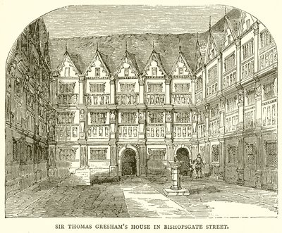 Sir Thomas Greshams Haus in der Bishopsgate Street von English School