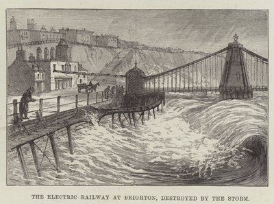 Die elektrische Eisenbahn in Brighton, zerstört durch den Sturm (Stich) von English School
