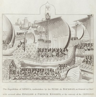 Die Expedition nach Afrika, unternommen vom Herzog von Bourbon als Oberbefehlshaber, mit mehreren anderen englischen und französischen Rittern auf Bitten der Genuesen von English School