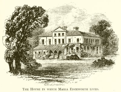 Das Haus, in dem Maria Edgeworth lebte von English School