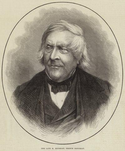 Der verstorbene M. Michelet, französischer Historiker (Gravur) von English School