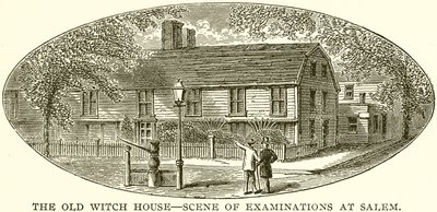 Das alte Hexenhaus - Szene der Untersuchungen in Salem von English School