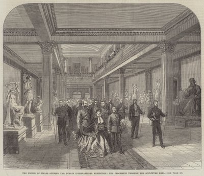Der Prinz von Wales eröffnet die Dublin International Exhibition, der Umzug durch die Skulpturenhalle (Stich) von English School
