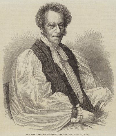 Der rechtehrwürdige Dr. Jacobson, der neue Bischof von Chester (Gravur) von English School