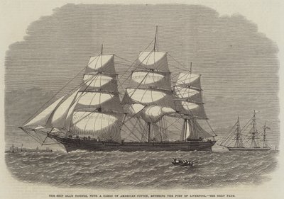 Das Schiff Glad Tidings, mit einer Ladung amerikanischer Baumwolle, läuft in den Hafen von Liverpool ein (Gravur) von English School