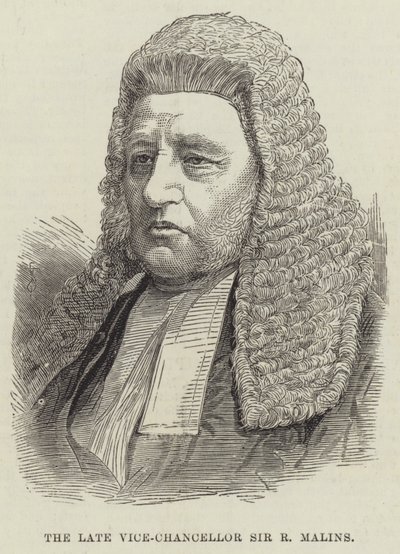 Der verstorbene Vizekanzler Sir R. Malins von English School
