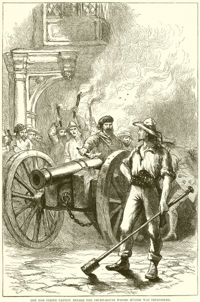 Der Mob feuert Kanonen vor dem Gerichtsgebäude, wo McLeod eingesperrt war von English School