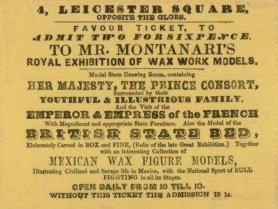 Eintrittskarte zu Mr. Montanaris königlicher Ausstellung von Wachsmodellen von English School