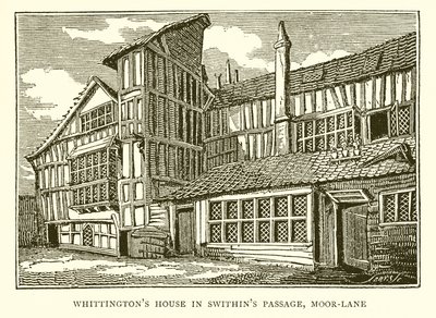 Whittingtons Haus in Swithins Passage, Moor-Lane von English School