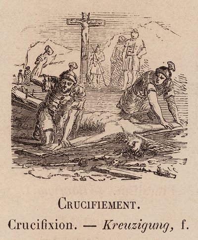 Le Vocabulaire Illustre: Kreuzigung von European School