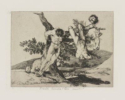 Große Heldentat! Mit Toten!, pl. 39 aus der Serie Die Schrecken des Krieges von Francisco de Goya