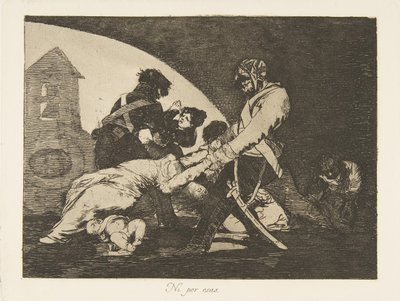 Tafel 11 aus Die Schrecken des Krieges Los Desastres de la Guerra: Auch diese nicht von Francisco de Goya