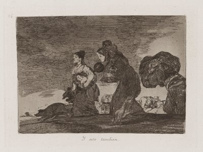 Y esto tambien (Und das auch), Platte 45 aus Los desastres de la guerra (Die Schrecken des Krieges) von Francisco de Goya