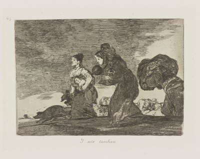 Y esto tambien. (Und das auch), Platte 45 aus der Serie Los desastres de la guerra (Die Schrecken des Krieges) von Francisco de Goya
