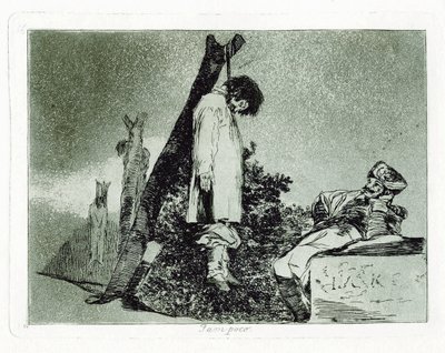 Tampoco. Platte 36 aus Die Schrecken des Krieges Los Desastros de la Guerra, 1810-1820 von Francisco de Goya