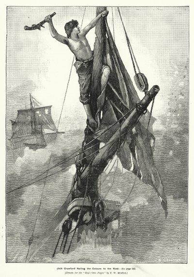 Jack Crawford hisst die Farben am Mast (Gravur) von Frederick William (after) Burton