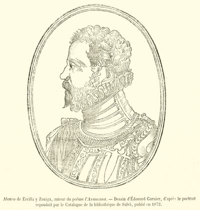 Alonso de Ercilla y Zuniga, Autor des Gedichts l